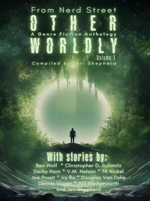 cover image of Otherworldly--A Genre Fiction Anthology--Volume 1